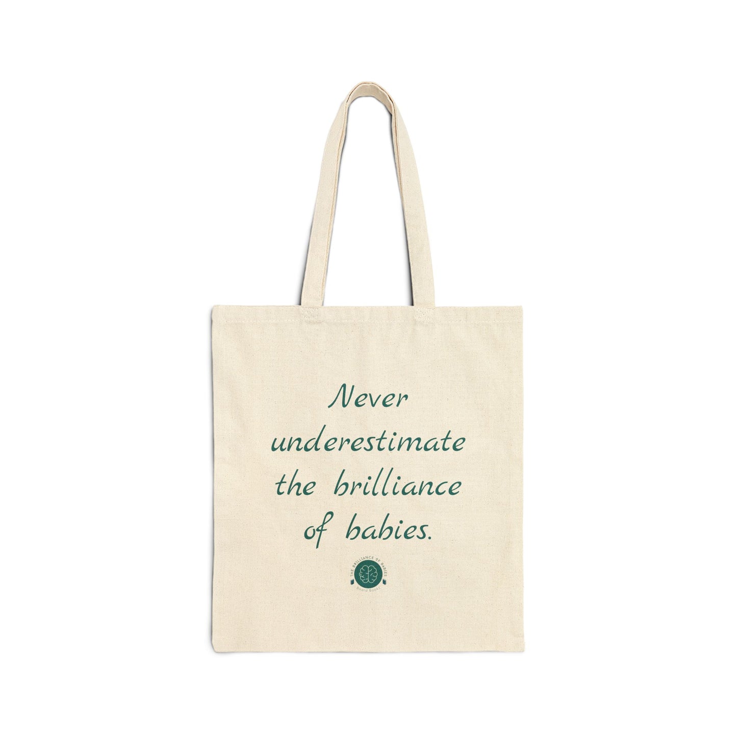 Canvas Tote Bag — "Never underestimate the brilliance of babies." Eco-Friendly Baby Quote Shopper