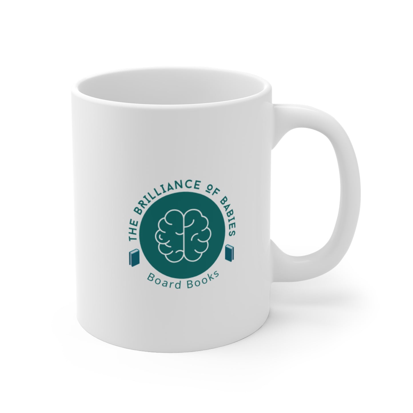 11oz Mug — "Never Underestimate the Brilliance of Babies" Inspirational Baby Quote Coffee Cup